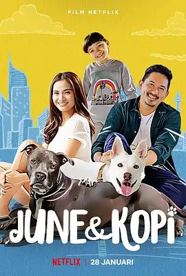 《June &amp; Kopi》：狗狗的爱与羁绊，治愈你的都市孤独，萌宠电影的温情爆击！