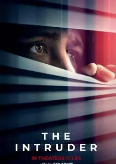 《入侵者2024》：年度最惊悚入侵电影？深度解析剧情反转与人性挣扎！